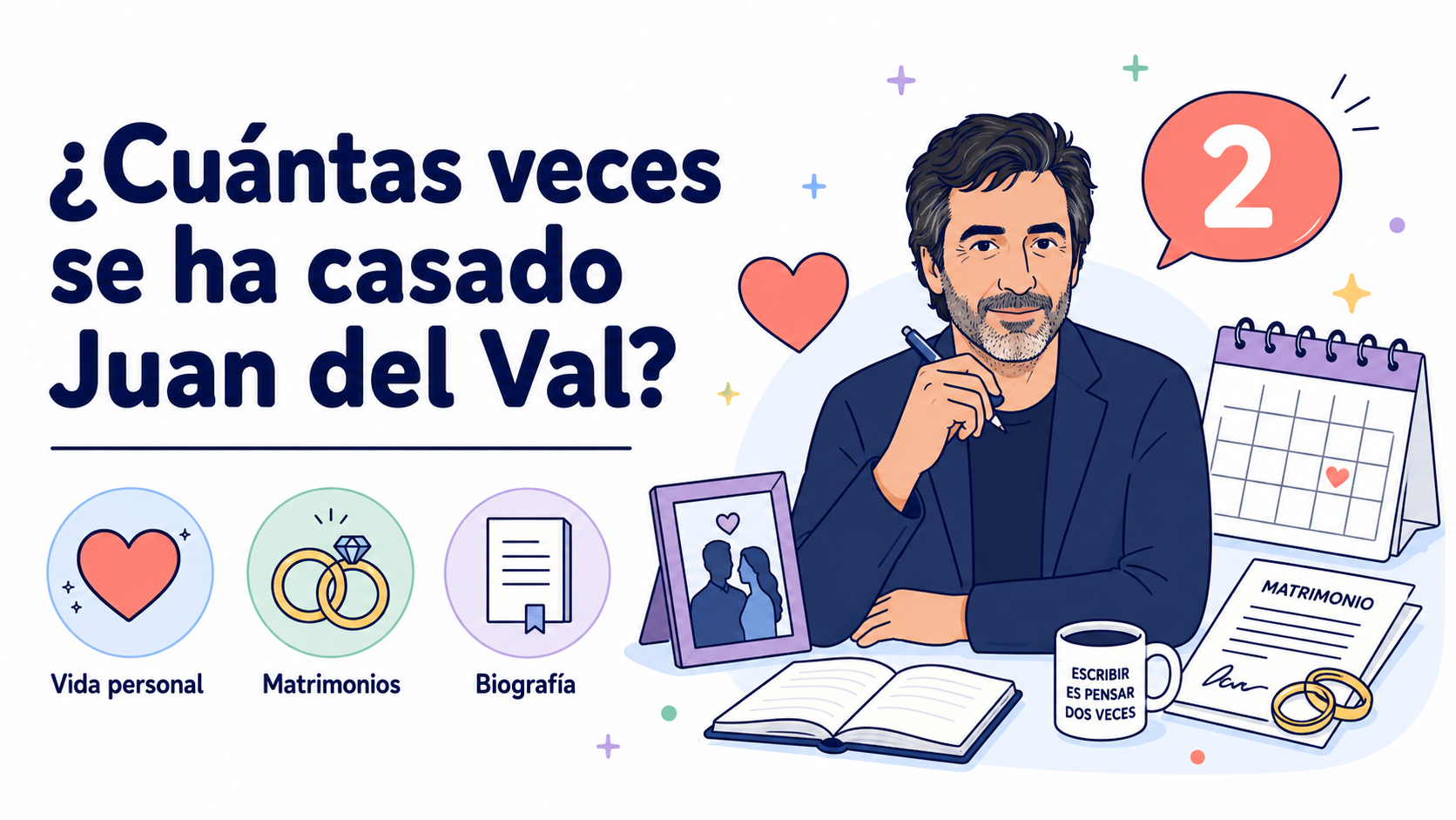 ¿Cuántas veces se ha casado Juan del Val?