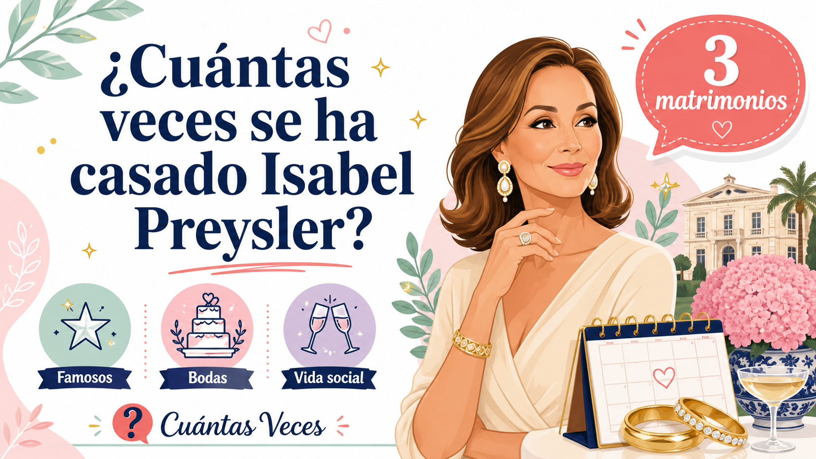 ¿Cuántas veces se ha casado Isabel Preysler? (sus 3 maridos)