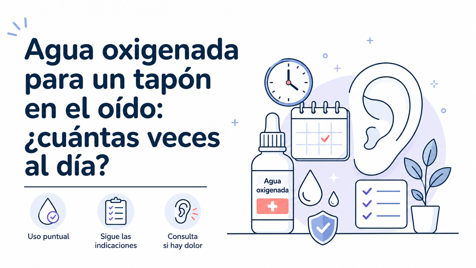 Agua oxigenada para un tapón en el oído: ¿cuántas veces al día?